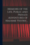 Memoirs of the Life, Public and Private Adventures of Madame Vestris .. by Anonymous - Paperback
