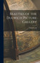 Beauties of the Dulwich Picture Gallery by Dulwich Coll - Hardback