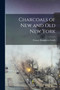 Charcoals of New and Old New York by Smith Francis Hopkinson - Paperback