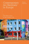 Contemporary Art Biennials in Europe : The Work of Art in the Complex City by Nicolas Whybrow - Hardback