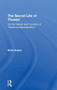 The Secret Life of Theater : On the Nature and Function of Theatrical Representation by Brian Kulick - Hardback