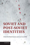 Soviet and Post-Soviet Identities by Mark Bassin - Hardback