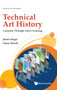 Technical Art History: A Journey Through Active Learning by Jehane Ragai - Hardback
