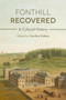 Fonthill Recovered : A Cultural History by Caroline Dakers - Hardback