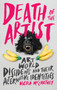 Death of the Artist : Art World Dissidents and Their Alternative Identities : 26 by Nicola McCartney - Hardback