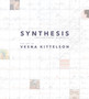 Synthesis : Lost and Found in America: The Art of Vesna Kittelson by Vesna Kittelson - Hardback