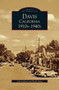 Davis, California : 1910s-1940s by Dr John Lofland - Hardback