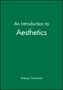 An Introduction to Aesthetics by Dabney Townsend - Hardback
