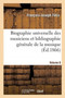 Biographie Universelle Des Musiciens Et Bibliographie Generale de la Musique Volume 6 by Francois-Joseph Fetis - Paperback