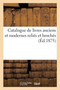 Catalogue de Livres Anciens Et Modernes Relies Et Broches by Collectif - Paperback