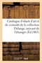 Catalogue d'Objets d'Art Et de Curiosite de la Collection Delange, Arrivant de l'Etranger by Roussel - Paperback