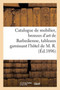 Catalogue de Mobilier, Bronzes d'Art de Barbedienne, Tableaux Et Aquarelles Modernes by Bottolier-Lasquin - Paperback