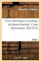 Cours Theorique Et Pratique de Dessin Lineaire. Cours Elementaire, Partie 1 by Alexandre Le Bealle - Paperback