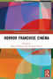 Horror Franchise Cinema by Mark McKenna - Paperback