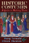 Historic Costumes : A Guide to Making Them by Mary Fernald - Hardback