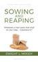 Sowing and Reaping : Whatever a man sows that shall he also reap. - Galatians 6:7 by Dwight L Moody - Paperback