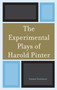 The Experimental Plays of Harold Pinter by Hanna Scolnicov - Hardback