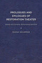 Prologues and Epilogues of Restoration Theater : Gender and Comedy, Performance and Print by Diana Solomon - Paperback