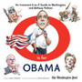 O is for Obama : An Irreverent A-to-Z Guide to Washington and Beltway Politics by Dana Milbank - Hardback
