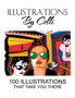 Illustrations by Celli : 100 Illustrations That Take You There by Celli - Paperback