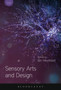 Sensory Arts and Design by Ian Heywood - Hardback