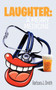 Laughter : A Merry Medicine by Barbara J. Smith - Paperback