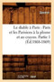 Le Diable A Paris: Paris Et Les Parisiens A La Plume Et Au Crayon. Partie 1 (Ed.1868-1869) by Sans Auteur - Paperback