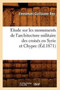 Etude Sur Les Monuments de l'Architecture Militaire Des Croises En Syrie Et Chypre (Ed.1871) by Emmanuel-Guillaume Rey - Paperback