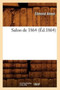 Salon de 1864 (Ed.1864) by Edmond About - Paperback