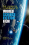 The Liverpool Companion to World Science Fiction Film : 47 by Sonja Fritzsche - Paperback