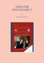 Theater Boulevard : Blvd 1 by Julie Nezami-Tavi - Paperback