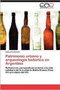 Patrimonio Urbano y Arqueologia Historica En Argentina by Pablo Ariel Becher - Paperback