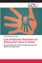 Las practicas docentes en Educacion para la Salud by Patricia Mariela Morawicki - Paperback