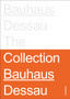 Stiftung Bauhaus Dessau : The Collections by Stiftung Bauhaus Dessau - Hardback