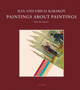 Ilya and Emilia Kabakov : Paintings About Paintings by Dallas Contemporary - Hardback