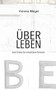 UEber Leben : Zwei Stucke fur erwachsene Personen by Verena Meyer - Paperback