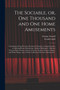 The Sociable, or, One Thousand and One Home Amusements : Containing Acting Proverbs, Dramatic Charades, Acting Charades, or Drawing-room Pantomimes, Musical Burlesques, Tableaux Vivants, Parlor Games, by George 1834-1865 Arnold - Paperback