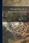 Memoirs of a Banking House; 1860 by Robert 1802-1871 Chambers - Paperback