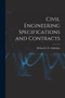 Civil Engineering Specifications and Contracts by Richard I D Ashbridge - Paperback