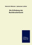 Die Erfindung Der Buchdruckerkunst by Heinrich Meisner - Paperback