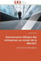 Gouvernance thique Des Entreprises Ou Miroir de la Morale? by Francois-Y - Paperback