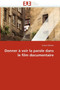 Donner Voir La Parole Dans Le Film Documentaire by Wilchen-K - Paperback