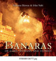 Banaras of Gods, Humans and Stories by Nilosree Biswas Irfan Nabi - Hardback