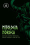 Mitologia Nordica : Antigos Contos Nordicos, Deuses, Lendas e Seres de A-Z by History Activist Readers - Paperback