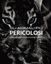 Gli animali piu Pericolosi del Mondo in Bianco e Nero : Fotoalbum con 45 foto in bianco e enero e relative didascalie by Jesse White - Paperback