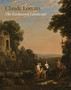 Claude Lorrain : The Enchanted Landscape by Martin Sonnabend - Hardback