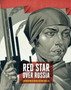 Red Star Over Russia : Revolution in Visual Culture 1905-55 by Natalia Sidlina - Paperback