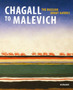 Chagall to Malevich : The Russian Avant-Gardes by Klaus Albrecht Schroeder - Hardback