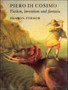 Piero Di Cosimo : Fiction, Invention and Fantasia by Sharon Fermor - Hardback