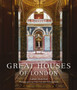 Great Houses of London by James Stourton - Hardback